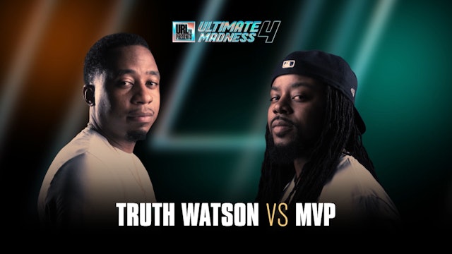 TRUTH WATSON VS MVP