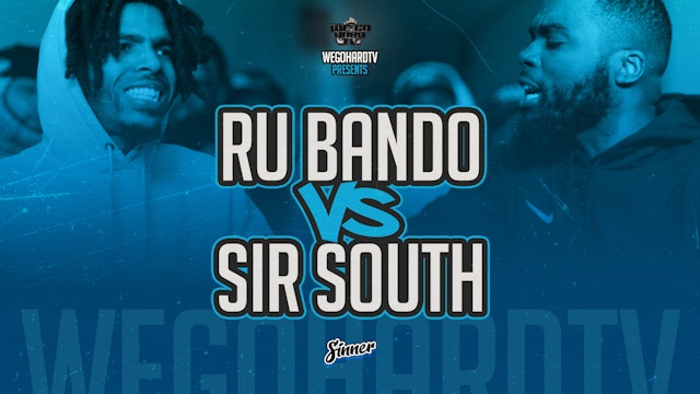 RU BANDO VS SIR SOUTH