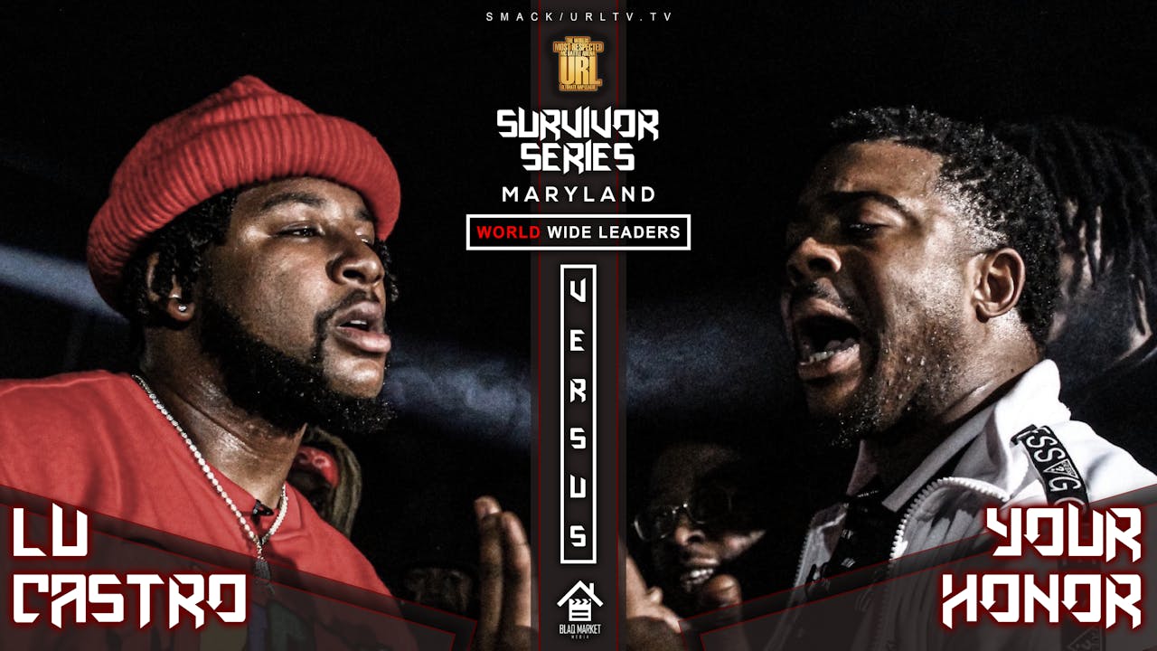 LU CASTRO VS YOUR HONOR SURVIVOR SERIES MARYLAND Ultimate Rap League