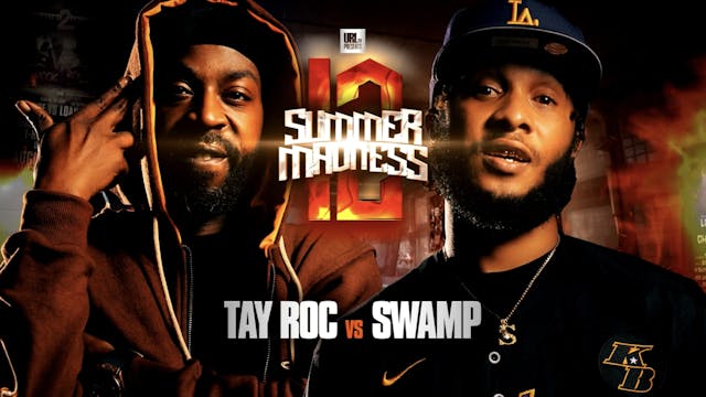 TAY ROC VS SWAMP