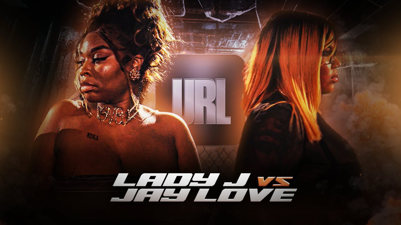 LADY J VS JAY LOVE - LATEST RELEASES - Ultimate Rap League