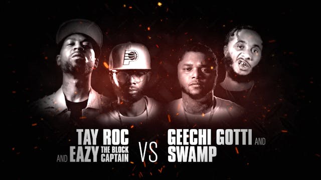 TAY ROC + EAZY THE BLOCK CAPTAIN VS G...