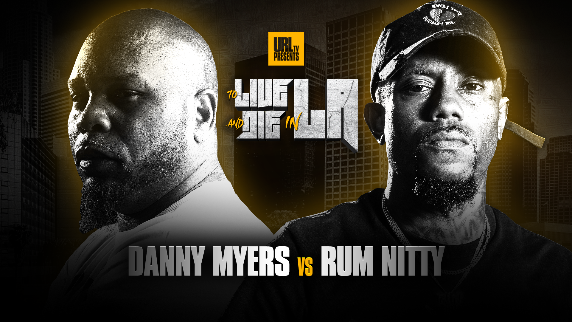 DANNY MYERS VS RUM NITTY
