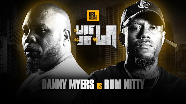 DANNY MYERS VS RUM NITTY