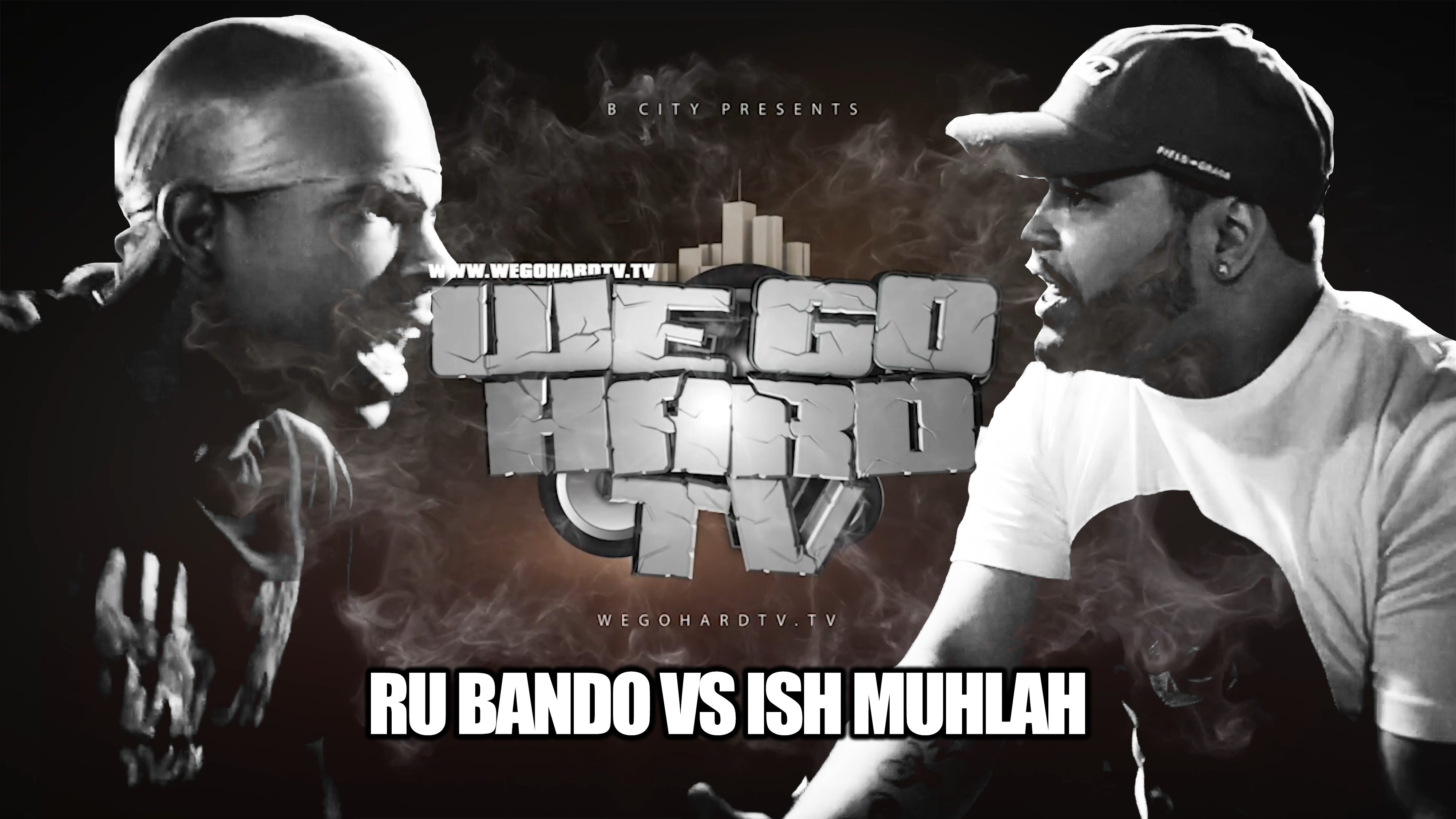 RU BANDO VS ISH MULAH