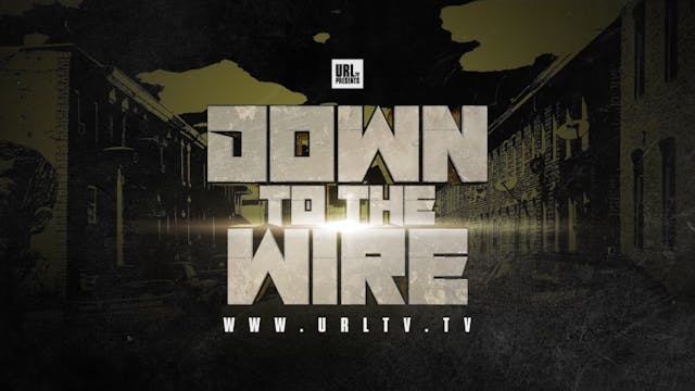 DOWN TO THE WIRE - EVENT TRAILER