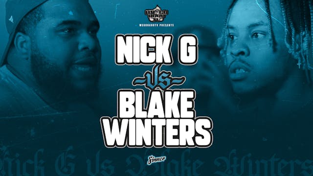 NICK G VS BLAKE WINTERS