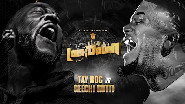 TAY ROC VS GEECHI GOTTI