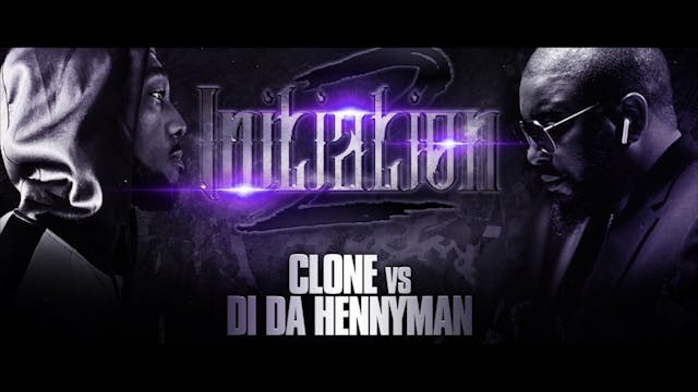 CLONE VS DI DA HENNYMAN