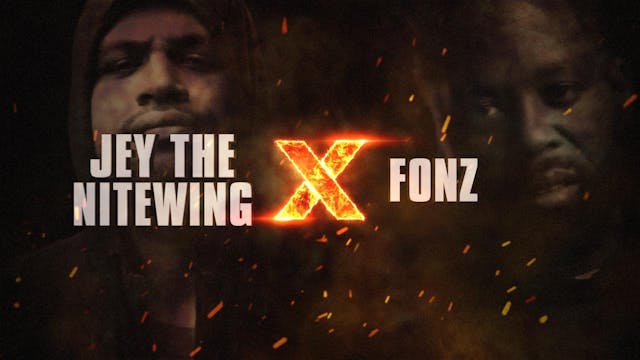 JEY THE NITEWING VS FONZ