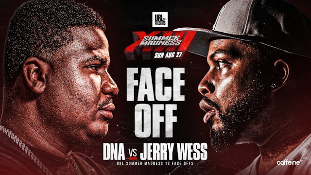 FACE OFF: DNA VS JERRY WESS