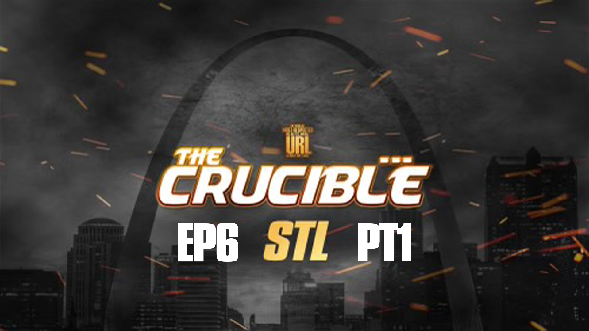 THE CRUCIBLE: EP6/PT1: STL