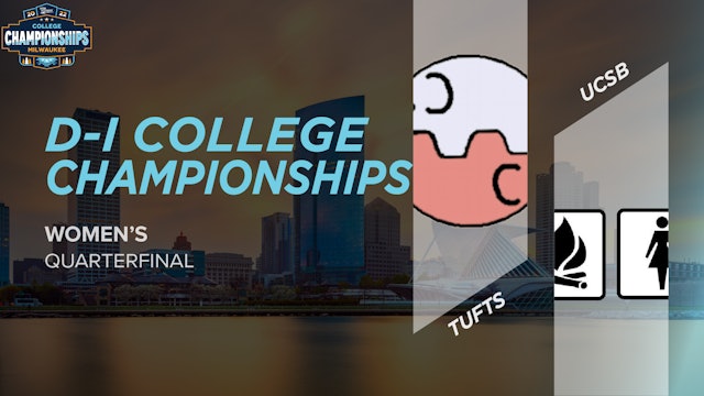 Tufts vs. UCSB | Women's Quarterfinal