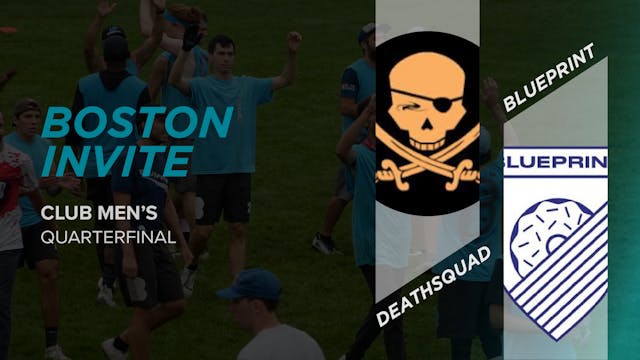Deathsquad vs. Blueprint | Men's Quarterfinal