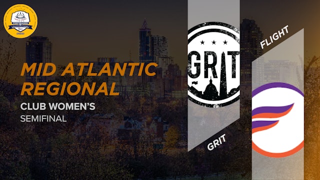 Grit vs. Flight | Women's Semifinal