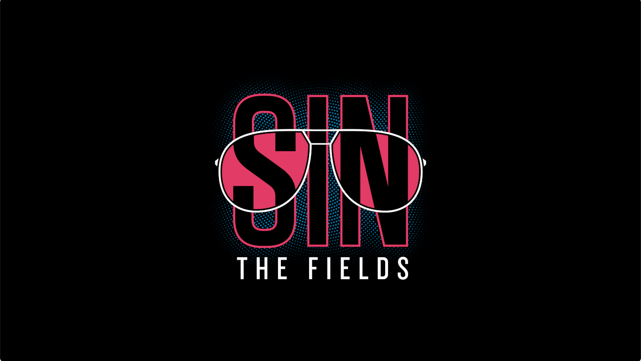 Sin the Fields