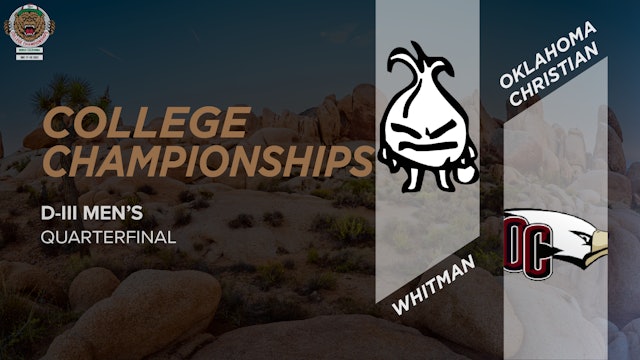 Oklahoma Christian vs. Whitman | Men's Quarterfinal
