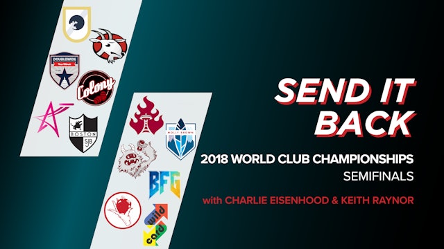 2018 WUCC Indoor Semifinals (Send it Back)
