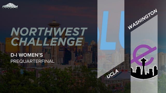 UCLA vs. Washington | Women's Prequarterfinal