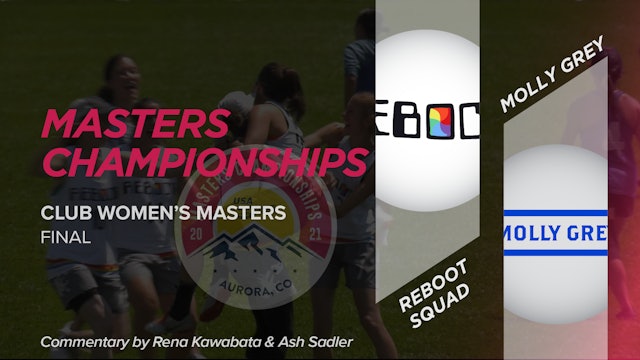 Reboot Squad vs. Molly Grey | Women's Masters Final