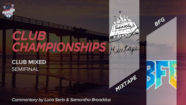 Mixtape vs. BFG | Mixed Semifinal