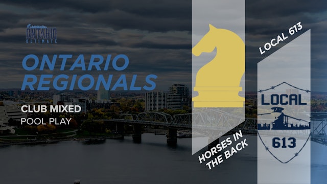 Horses in the Back vs. Local 613 | Mixed Pool Play
