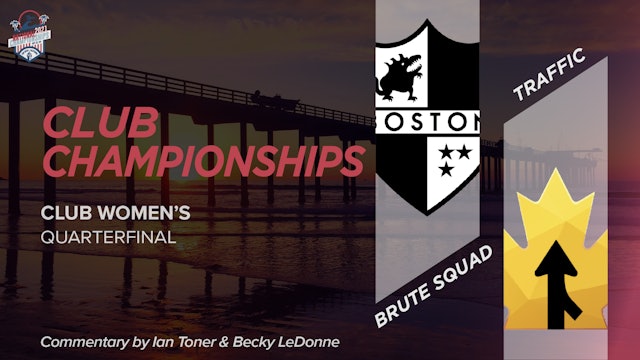 Brute Squad vs. Traffic | Women's Quarterfinal