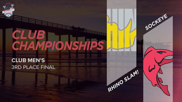 Sockeye vs. Rhino Slam! | Men's 3rd Place Final