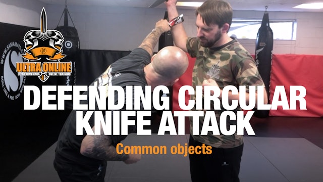 Circular Knife Attack Defence using Common Object