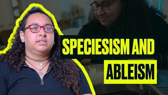 Speciesism and Ableism
