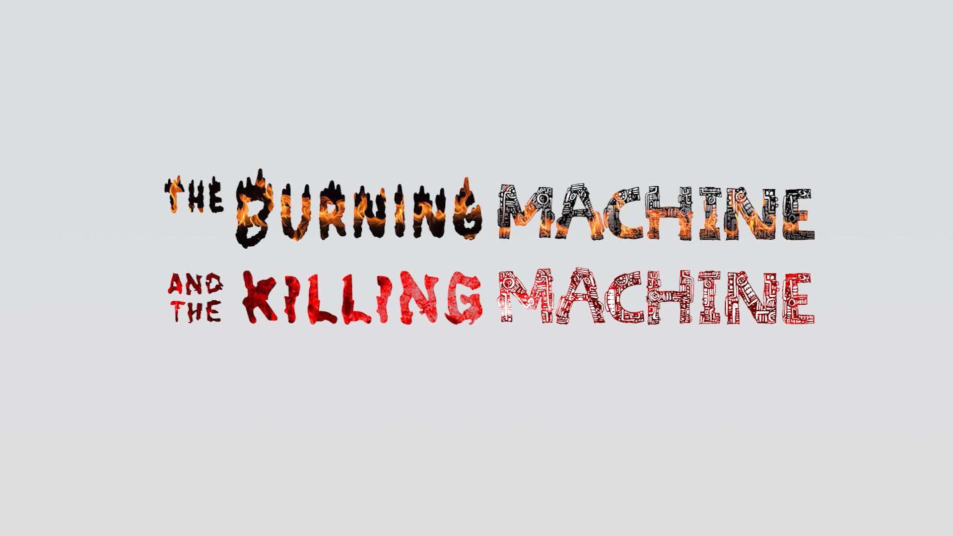 The Burning & Killing Machine