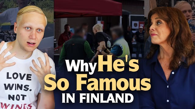 Why He's So Famous in Finland