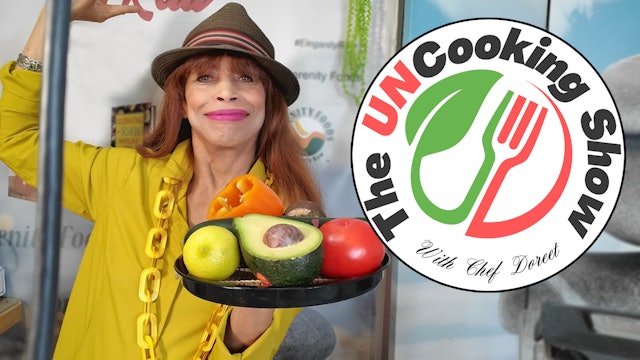 The UNcooking Show with Chef Doreet