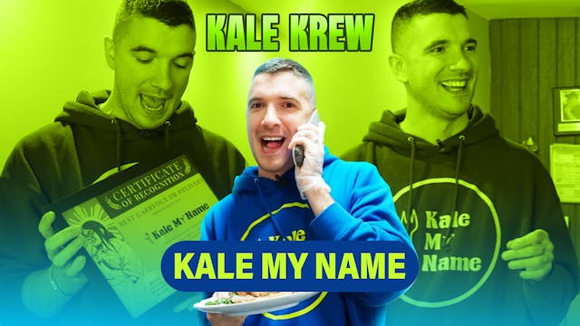 Kale Krew Ep 10: Kale My Name
