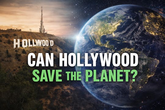 Can Hollywood Save the Planet?