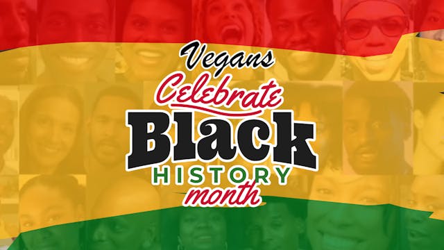 Vegans Celebrate Black History Month 