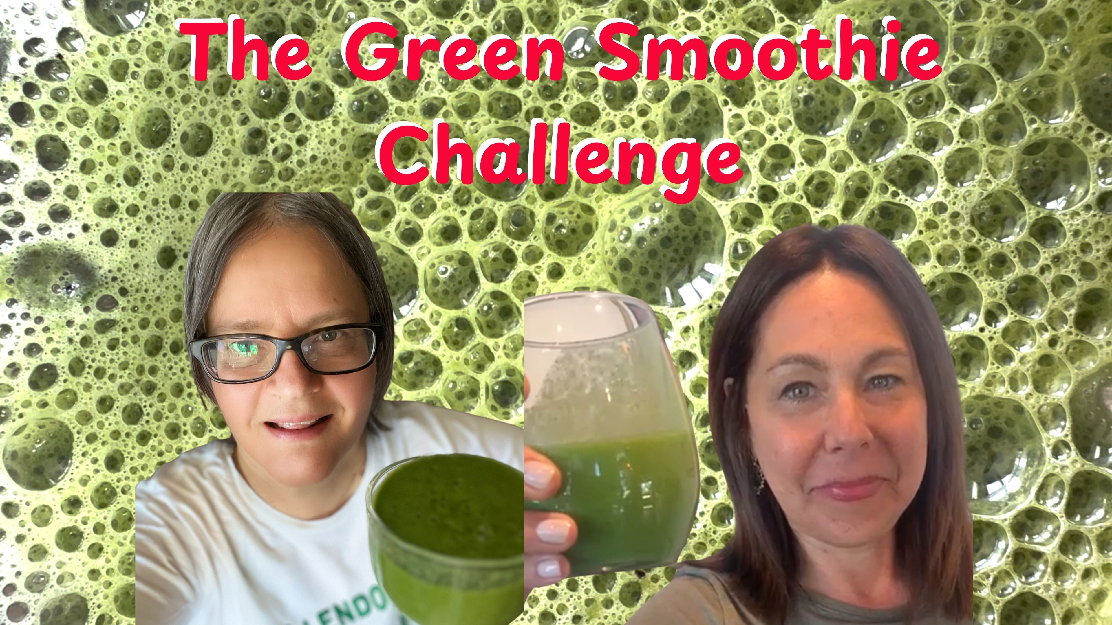 The Green Smoothie Challenge!