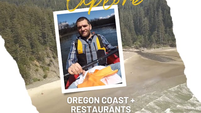 Explore the Oregon Coast & Restaurants!