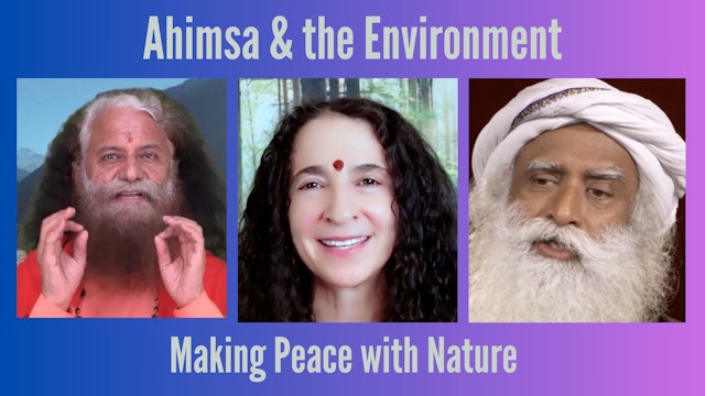 Ahimsa & Environment:  Making Peace with Nature