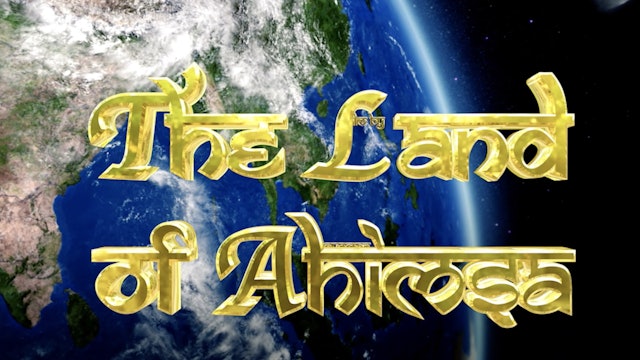 The Land Of Ahimsa  