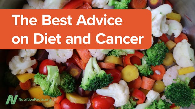 Best Advice on Diet and Cancer