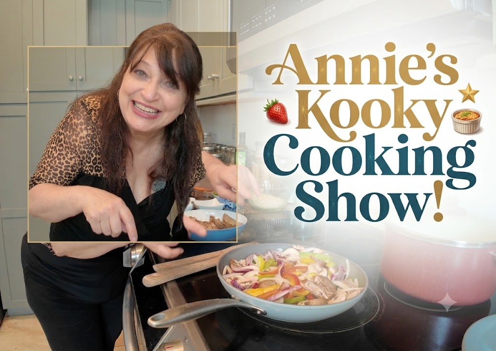 Annie's Kooky Cooking Show!