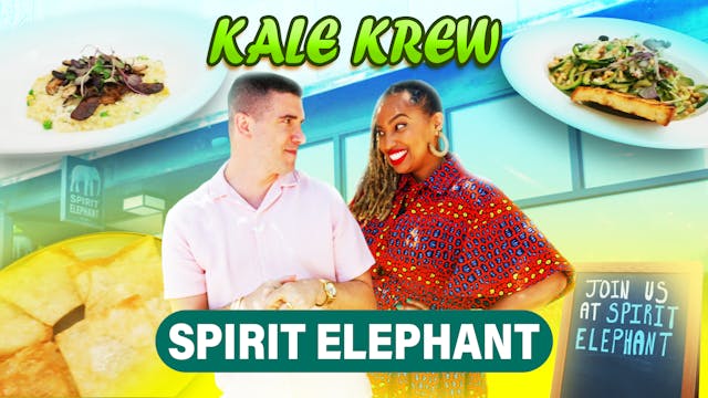 Kale Krew Ep 3: Spirit Elephant