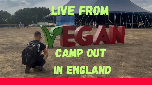 LIVE: England’s Vegan Camp Out