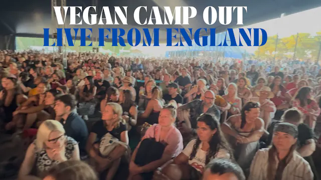 Day 2 LIVE Vegan Camp Out