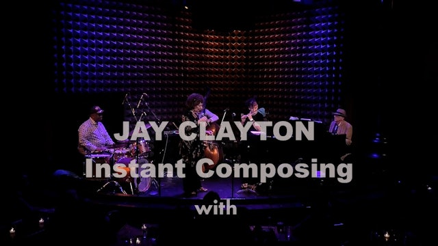 Jay Clayton Instant Composing with NYJS 2
