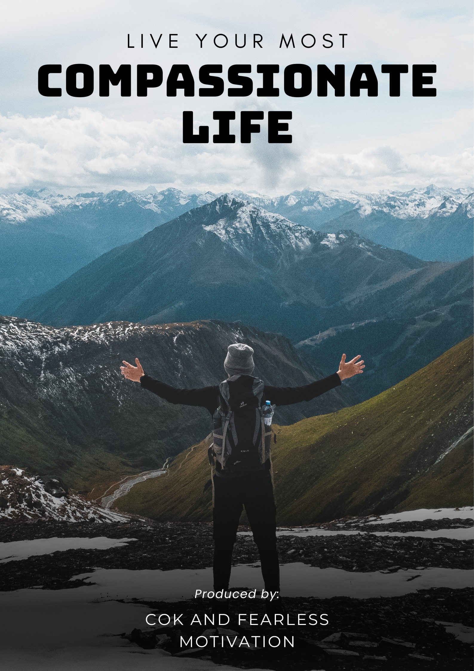 Live Your Most Compassionate Life 