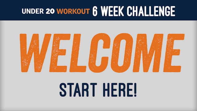 6 Week Challenge Under 20 Workout 6 Week Challenge Under 20 Workout