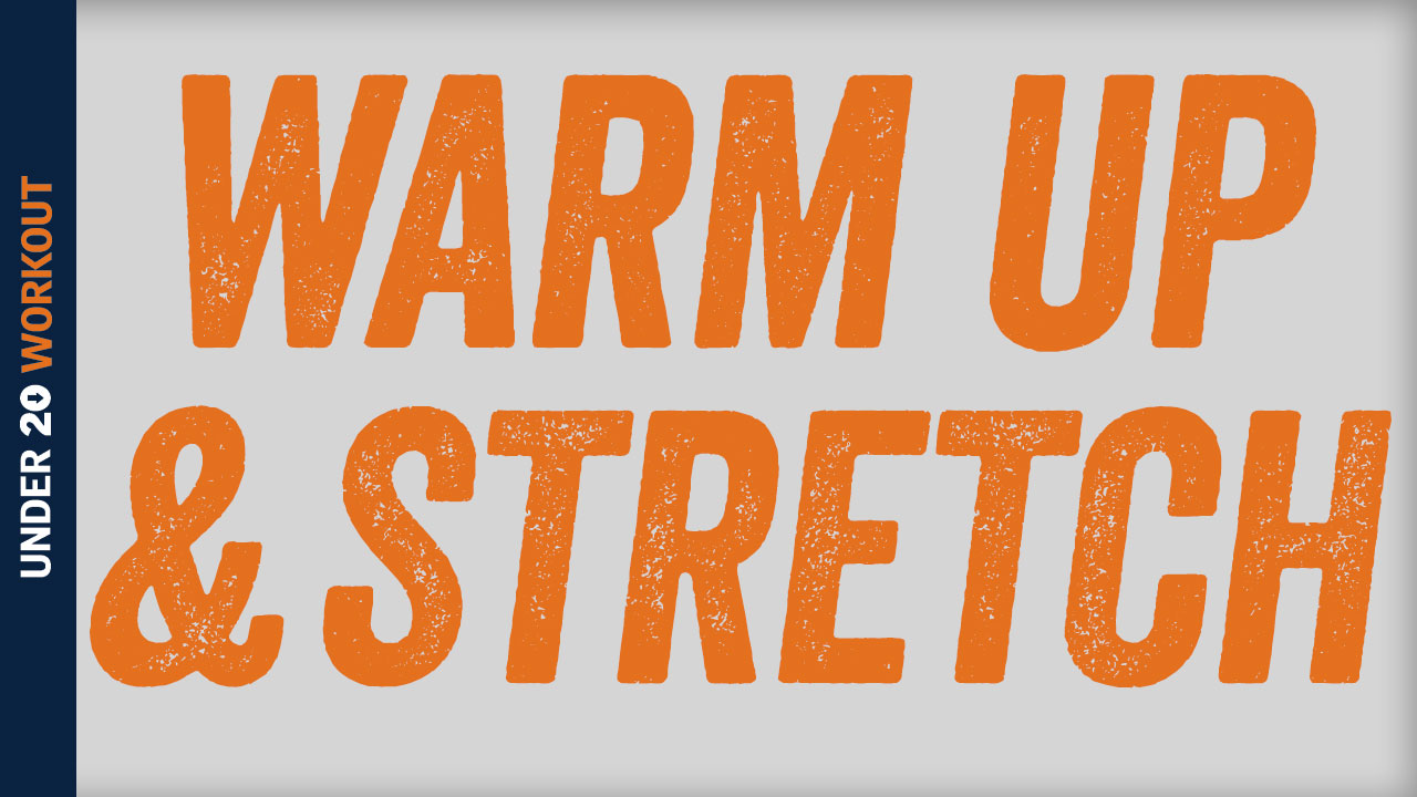 Warm-Ups & Stretches