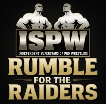 ISPW Wrestling : Rumble for the Raiders
